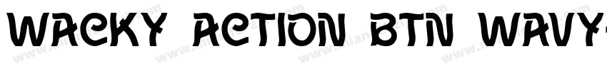 Wacky Action BTN Wavy字体转换